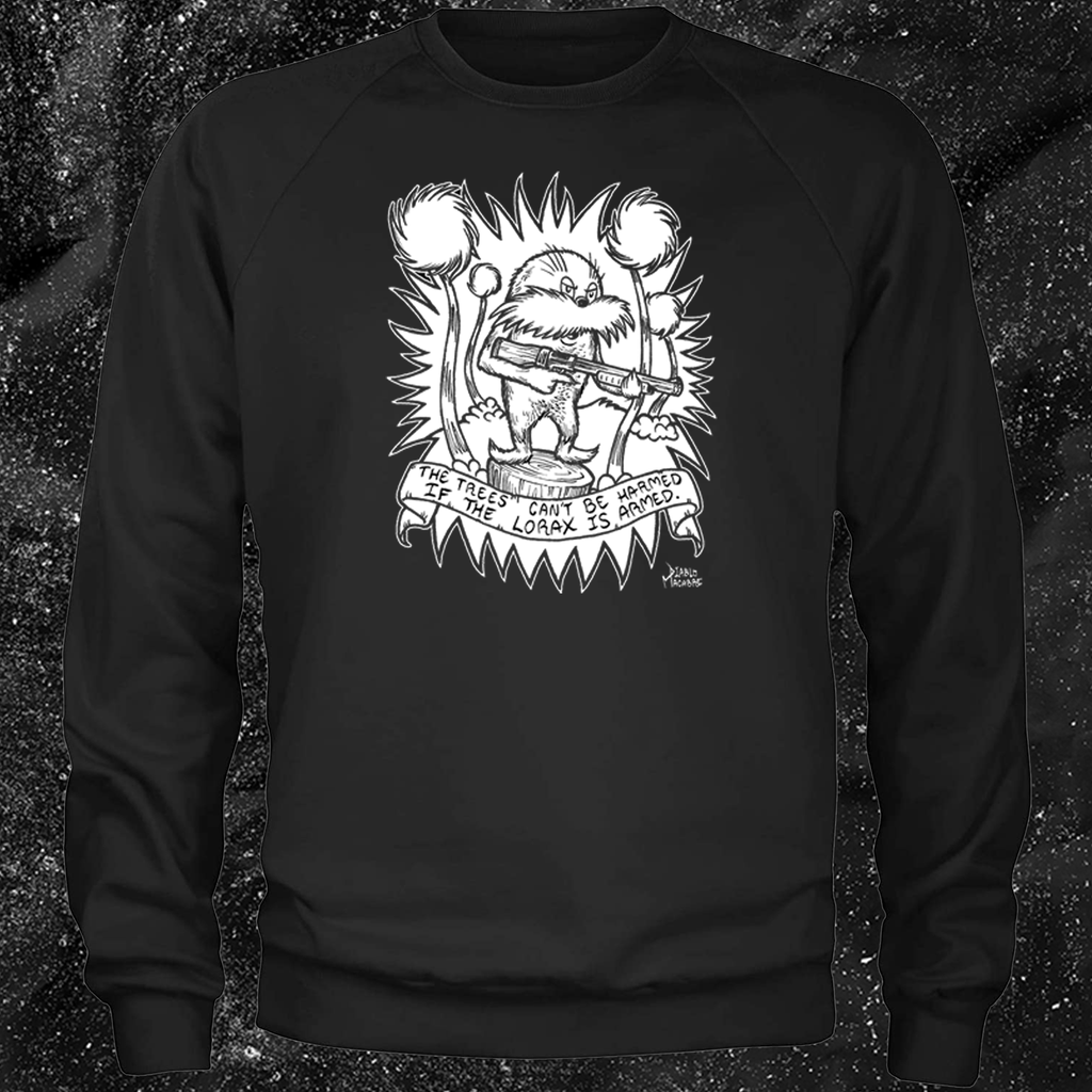 The Trees Can't Be Harmed If The Lorax Is Armed. - Diablo Macabre