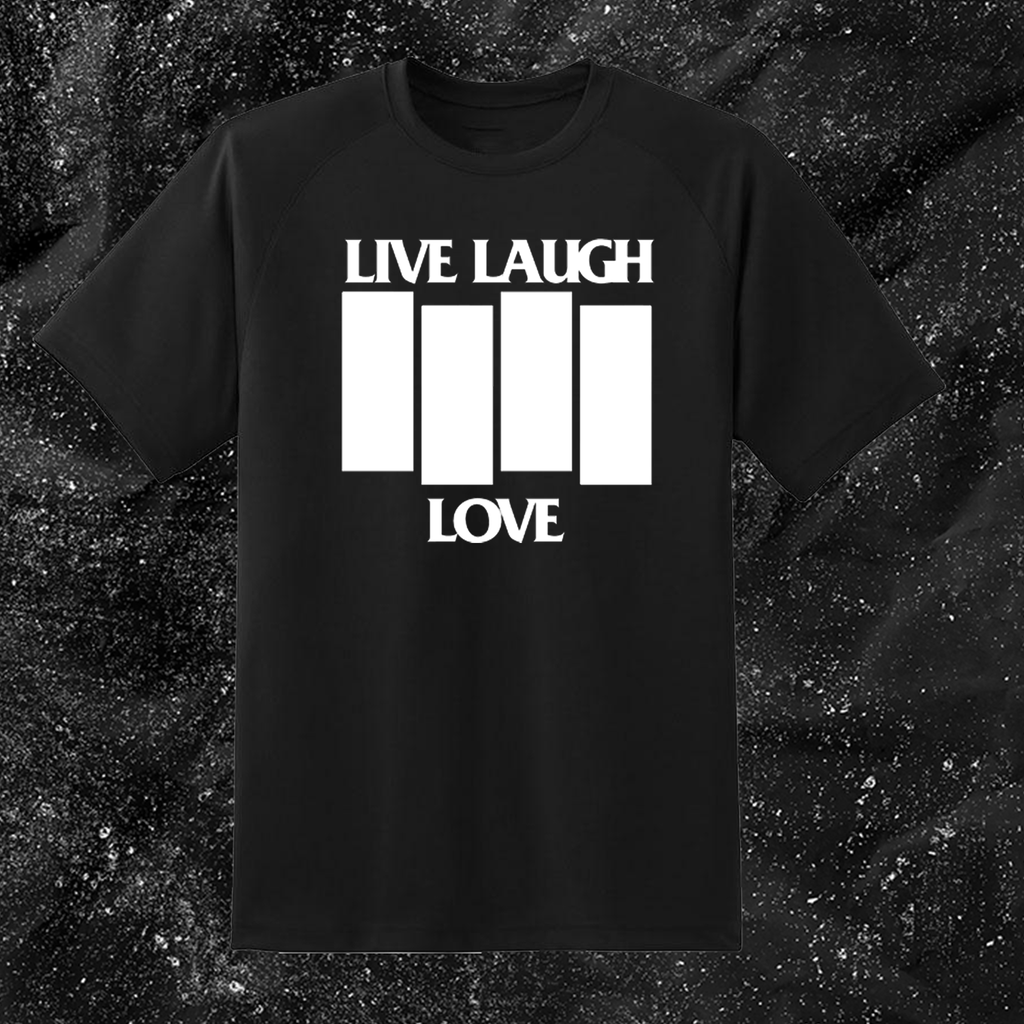 Black Flag // Live Laugh Love - George Grizzly