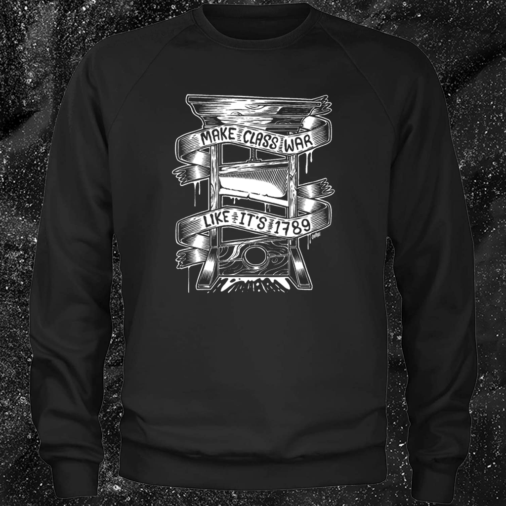 Make Class War Like Its 1789 - Olafh Ace Design