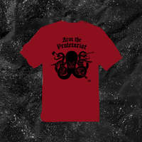 Arm The Proletariat - Color T-shirt
