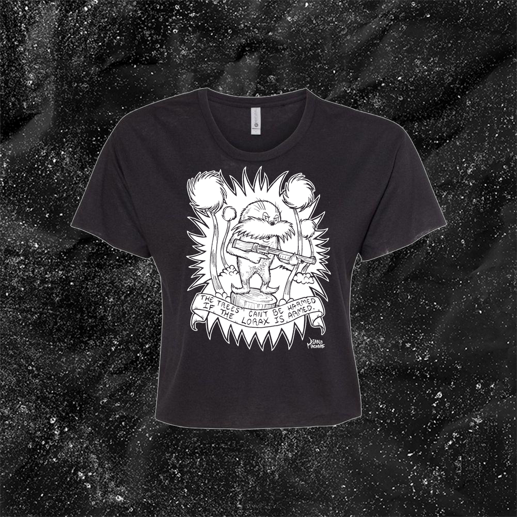 The Trees Can't Be Harmed If The Lorax Is Armed. - Diablo Macabre