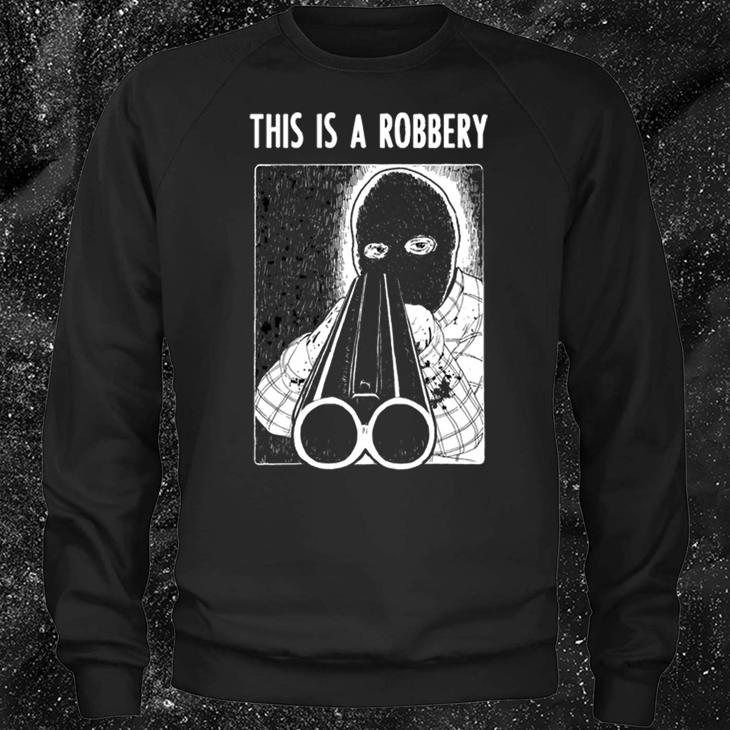 This Is A Robbery