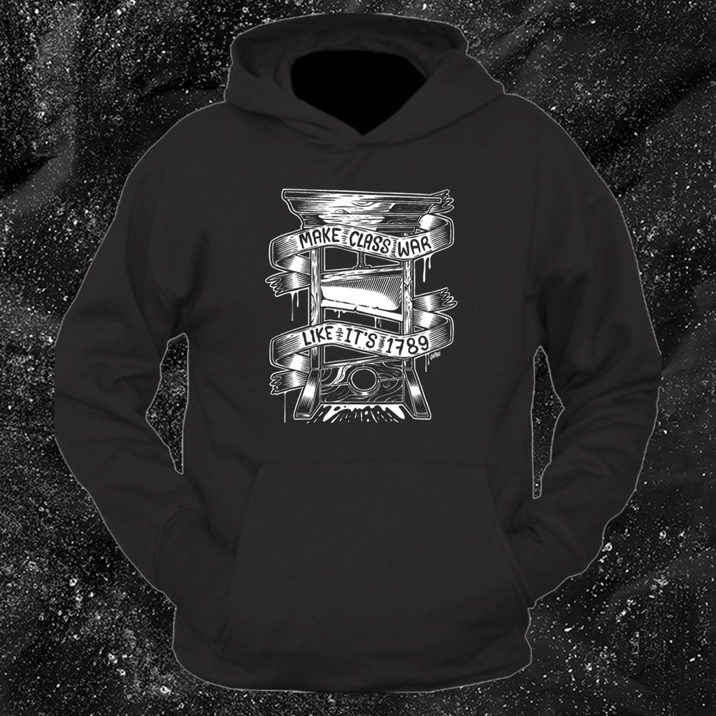 Make Class War Like Its 1789 - Olafh Ace Design