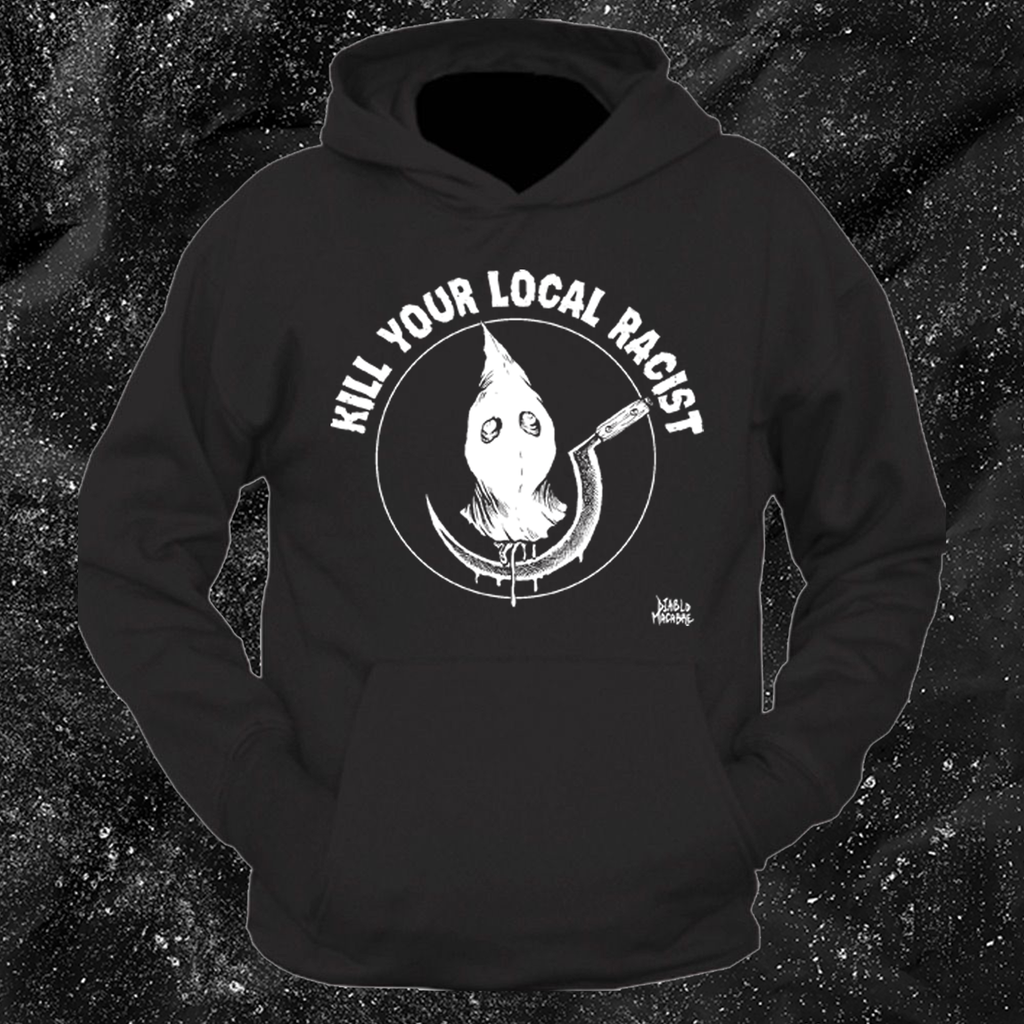 Kill Your Local Racist - Sickle - Diablo Macabre