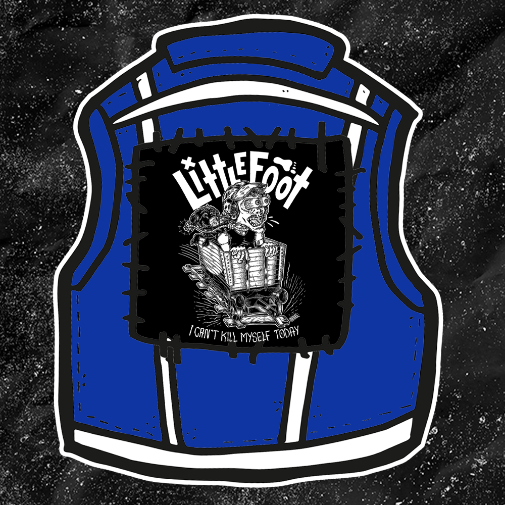 Little Foot - I Can't Kill Myself Today - Backpatch