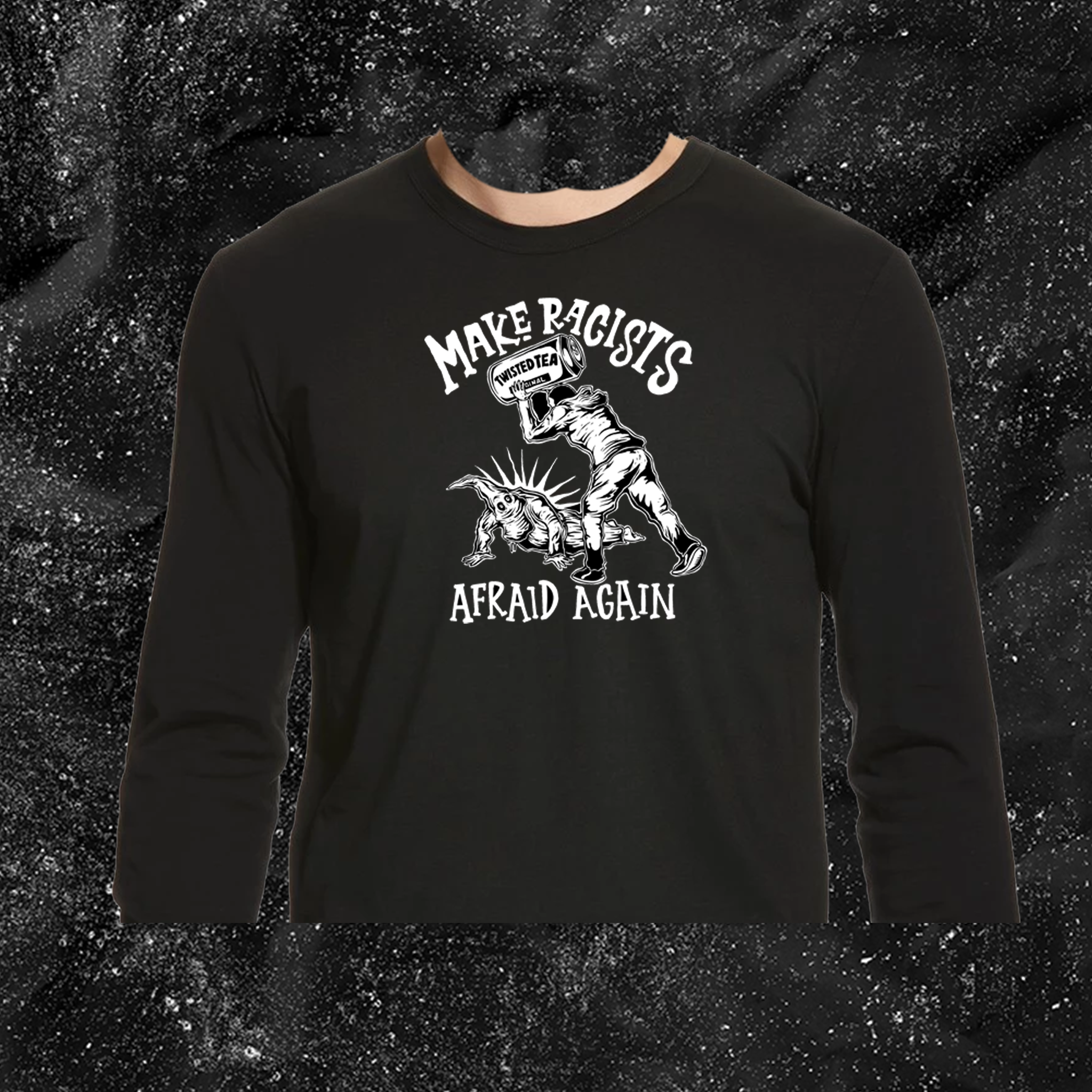 Make Racists Afraid Again - Twisted Tea - Olafh Ace