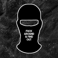 Fuck Around & Find Out - Embroidered Ski Mask