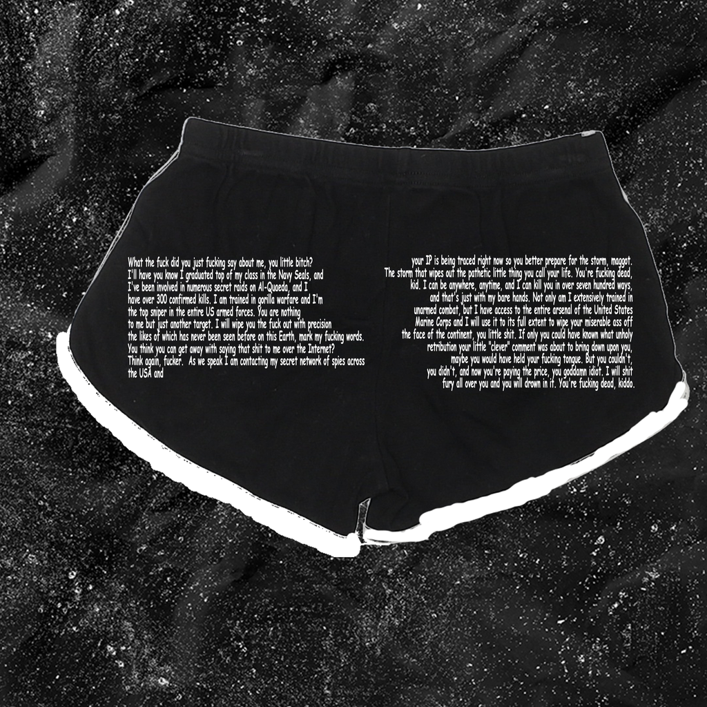 Navy Seal Copypasta - Booty Shorts