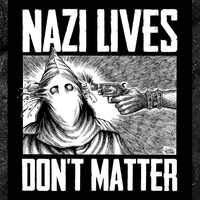 Nazi Lives Don't Matter - Big & Tall