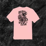Be Gay Do Crime - Color T-shirt