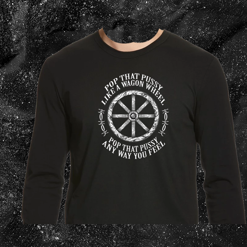 Pop That Pussy Like A Wagon Wheel - Olafh Ace