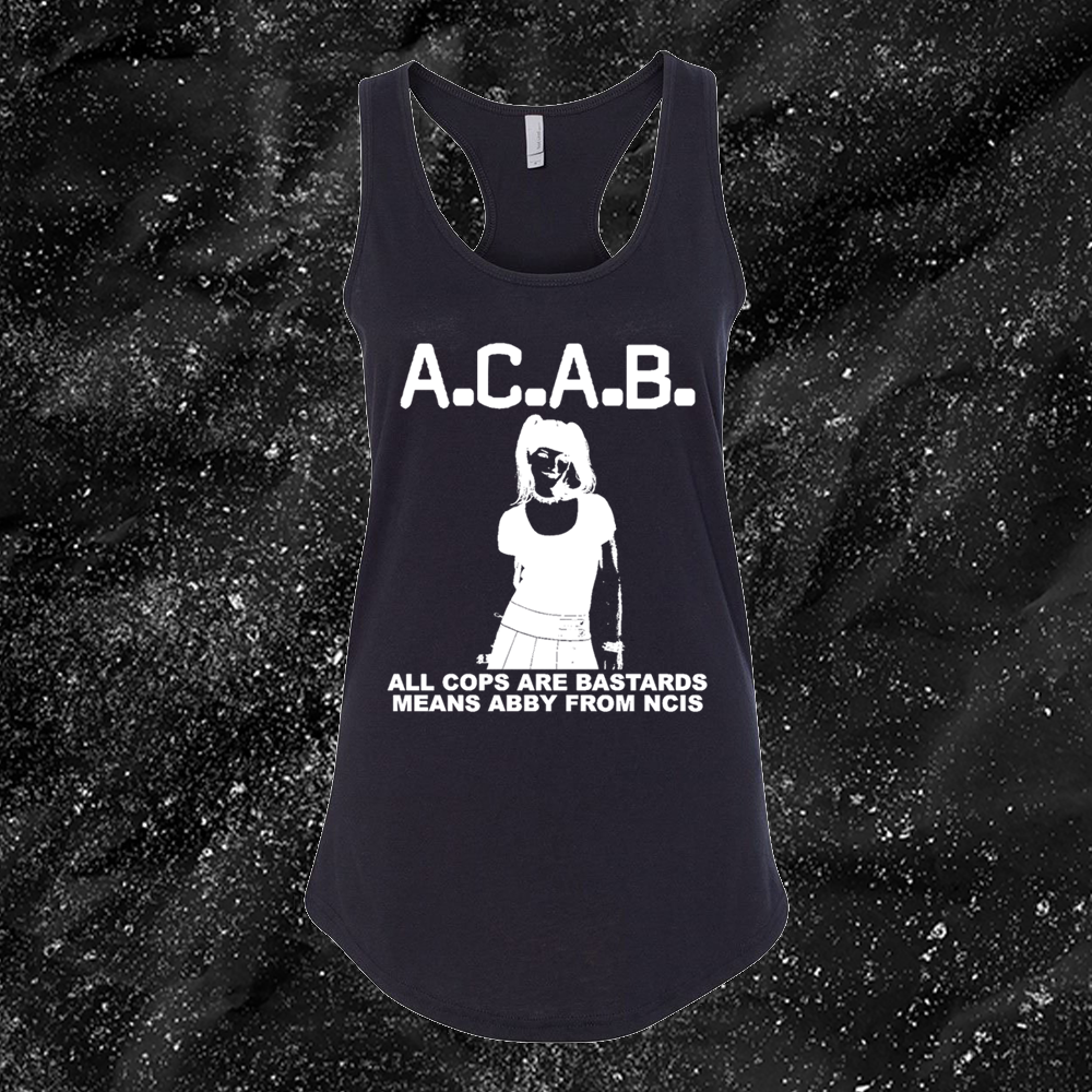 All Cops Are Bastards Means Abby From NCIS