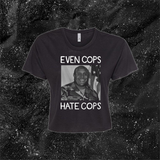 Even Cops Hate Cops - Mattie Cecil