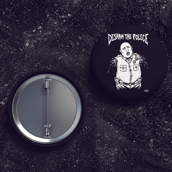 Disarm The Police - Buttons (1, 1.5, & 2.25 Inch)