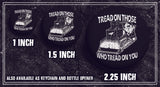 Killdozer - Tread On Those Who Tread On You - Buttons (1, 1.5, & 2.25 Inch)