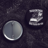 Killdozer - Tread On Those Who Tread On You - Buttons (1, 1.5, & 2.25 Inch)