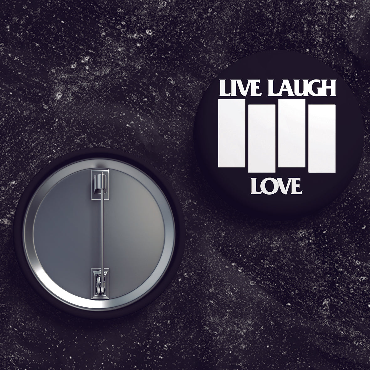 Black Flag // Live Laugh Love - Buttons (1, 1.5, & 2.25 Inch)