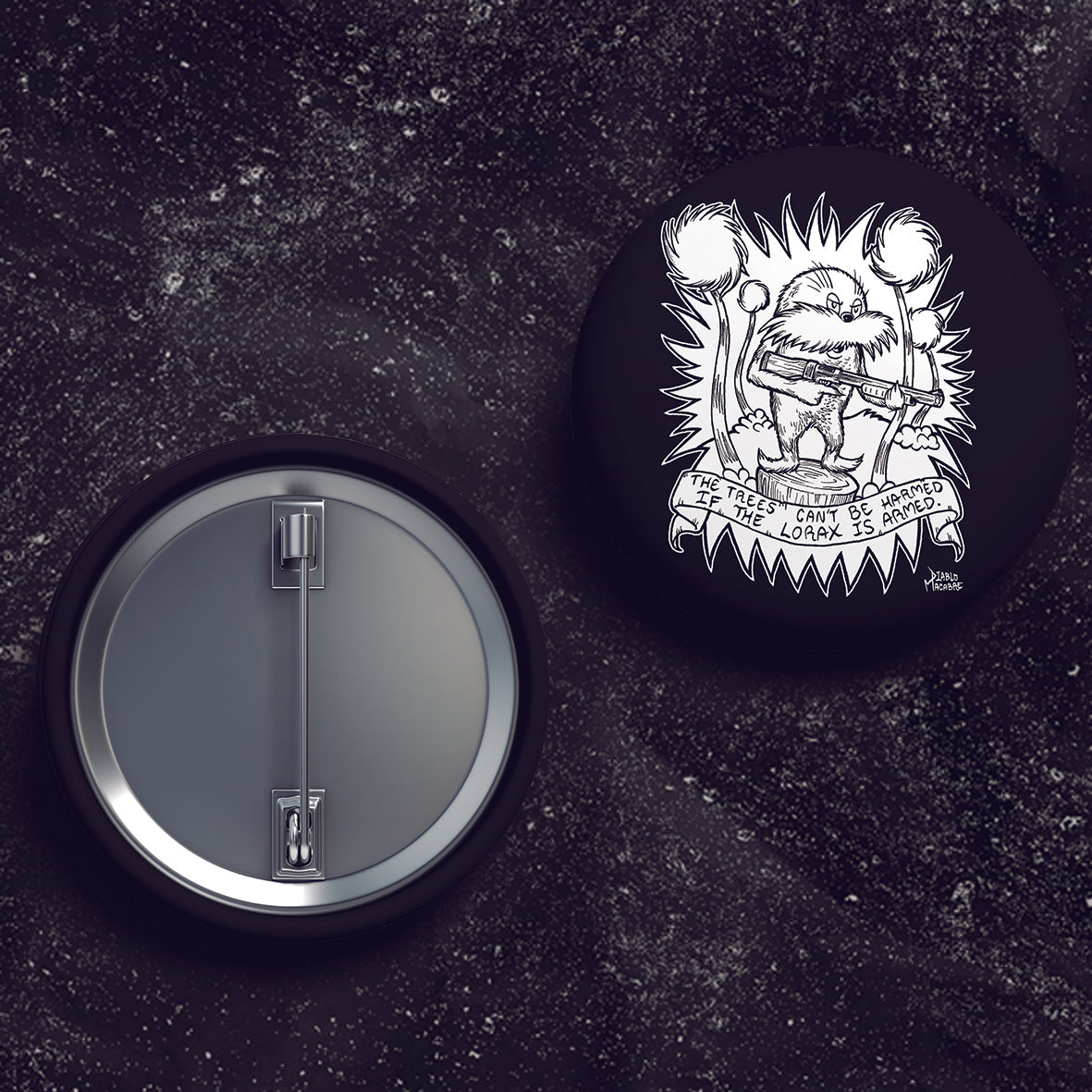 The Trees Can't Be Harmed If The Lorax Is Armed - Buttons (1, 1.25 1.5, & 2.25 Inch)