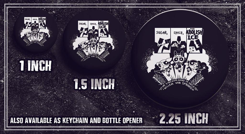 No Camps No Cages - Fuck A Border Fuck a Prison - Buttons (1, 1.25 1.5, & 2.25 Inch)