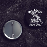 Make Racists Afraid Again - Twisted Tea - Buttons (1, 1.5, & 2.25 Inch)