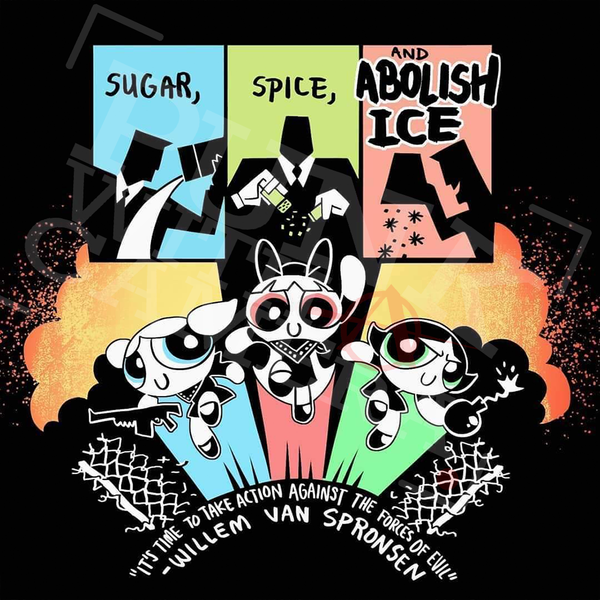 Sugar Spice & Abolish - Take Action Against The Forces Of Evil - Sticker (3X3)