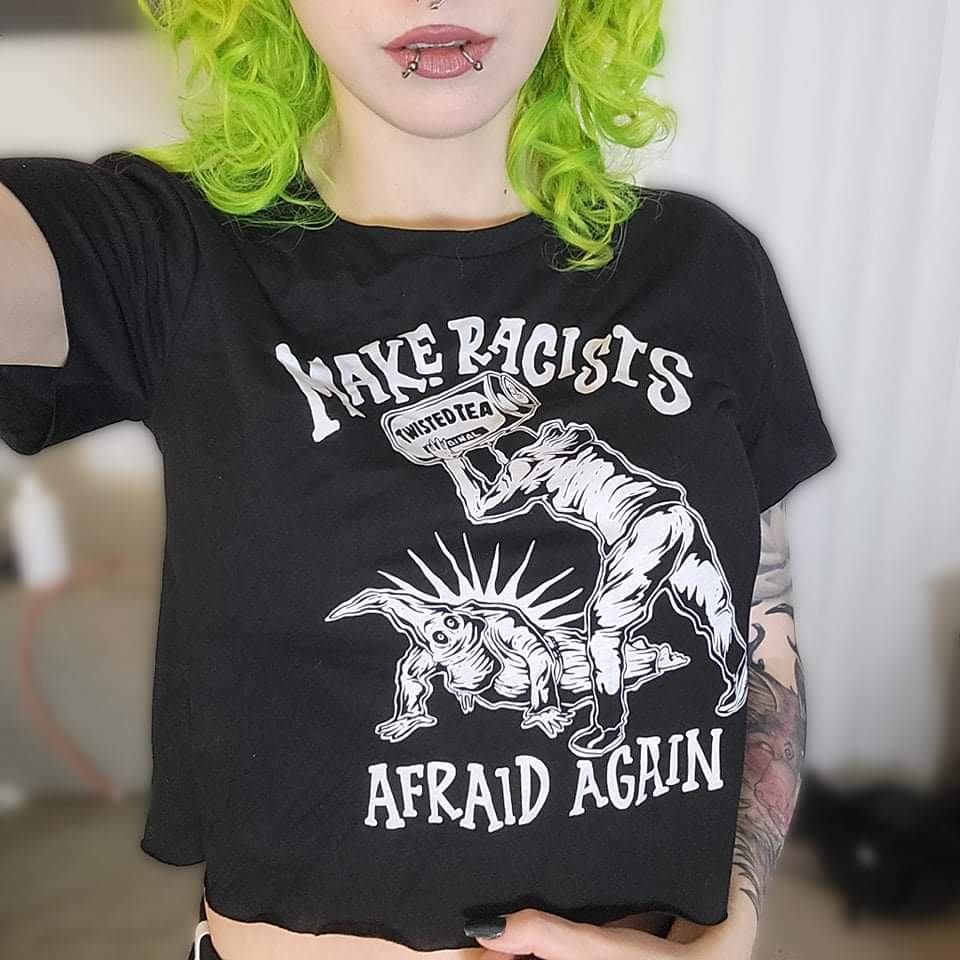 Make Racists Afraid Again - Twisted Tea - Olafh Ace